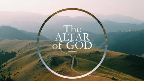 The Altar of God | Mike Van Meter | Message Only