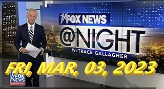 Fox News @ Night 03-03-2023