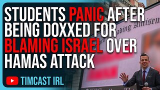 Students PANIC After Being Doxed For Blaming Israel Over Hamas Attack