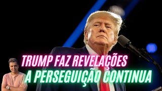 Trump faz graves revelações e anunciará sobre 2024