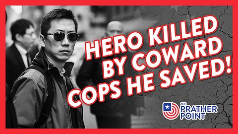 HERO KILLED BY COWARD COPS HE SAVED!