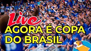 Agora é a Copa do Brasil