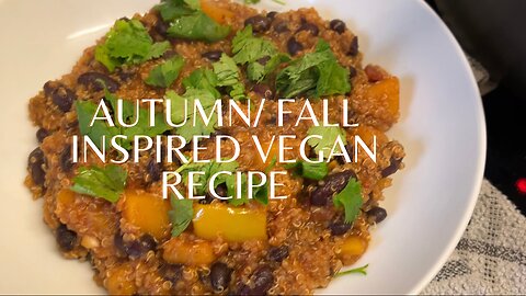 How to make a vegan winter meal with Quinoa and Black beans