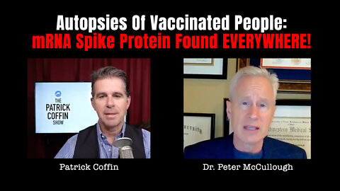 Autopsies Of Vaccinated People: mRNA Spike Protein Found EVERYWHERE!