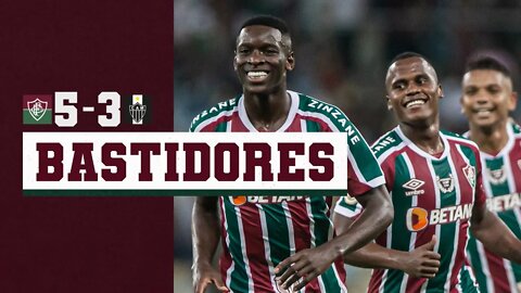 BASTIDORES - FLUMINENSE 5 X 3 ATLÉTICO-MG - CAMPEONATO BRASILEIRO 2022