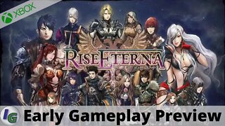 Rise Eterna Early Gameplay Preview on Xbox