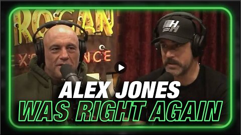VIDEO Joe Rogan And Aaron Rodgers Agree – Alex Jones Was Right Again