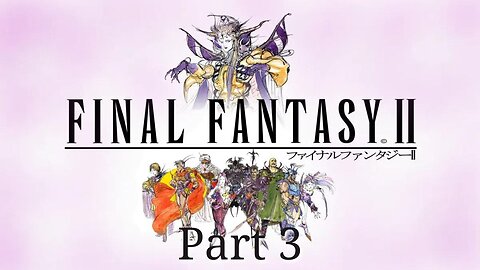 Final Fantasy 2 - Becoming Sun Bros