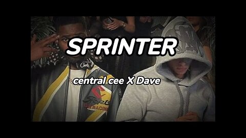 Central Cee x Dave - Sprinter [Music Video]