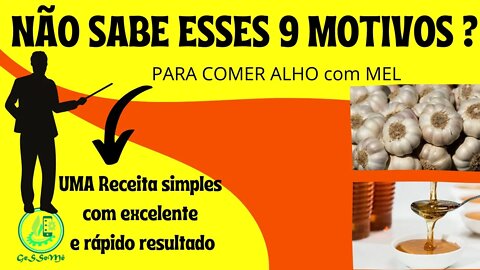 ALHO COM MEL. NOVE MOTIVOS PARA TOMAR UMA COLHER DESSA RECEITA CASEIRA TODOS OS DIAS