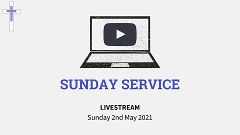 LIVESTREAM Sunday Service 02/05/21