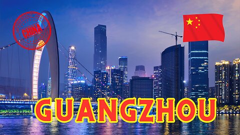 Guangzhou, China 🇨🇳 [4K]