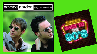 Savage Garden - Truly Madly Deeply