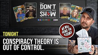 🚨Tonight 8:00PM Eastern: Conspiracy Theory is Out of Control