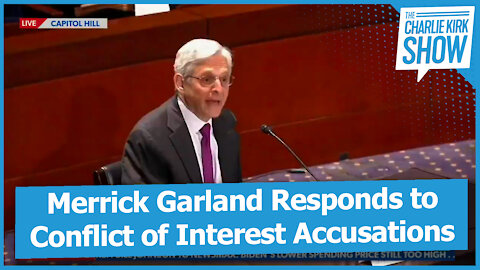 Merrick Garland Responds to Conflict of Interest Accusations