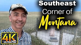 Visit the Southeast Corner of Montana on the Prairie Tripoint (4k UHD)