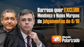 Barroso quer excluir André Mendonça e Nunes Marques de julgamentos do 8 de Janeiro