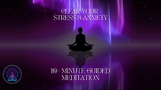 CLEAR YOUR STRESS & ANXIETY