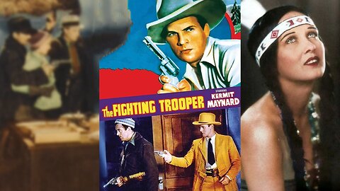 THE FIGHTING TROOPER (1934) Kermit Maynard, Barbara Worth & LeRoy Mason | Western | B&W