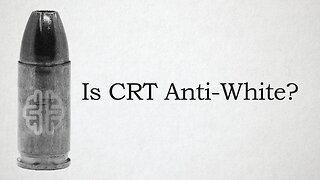 Is CRT Anti-White?