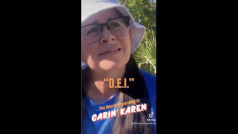 Carin' Karen on "D.E.I."
