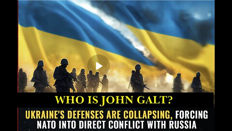 HRR-Ukraine's defenses R collapsing, forcing NATO N2 DIRECT CONFLICT W/ Russia. JGANON, SGANON