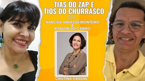TIAS DO ZAP E TIOS DO CHURRASCO (20/09/2023) - participação: Narcisa Monteiro e Robson do Carmo