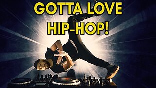 Gotta Love Hip-Hop!