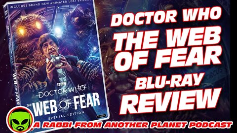 Doctor Who: Web of Fear Special Edition Blu Ray Review