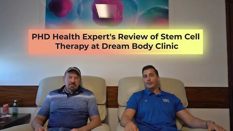 PHD Health Expert’s Review of Stem Cell Therapy at Dream Body Clinic