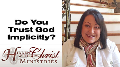 Do You Trust God Implicitly? WFW 1-12 Word For Wednesday