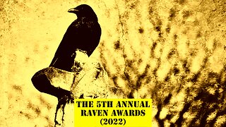 E420: The 5th Annual Wednesday Raven Awards