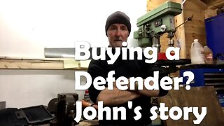 Buying a Land Rover? Have a listen to John's story