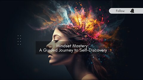 Mindset Mastery: A Guided Journey to Self-Discovery