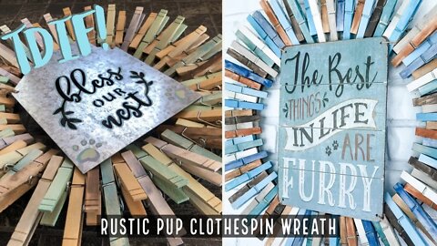 TDIF! Make Your Own Rustic Pup Clothespin Wreath