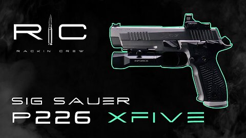 Achieve Pro Level Accuracy with the SIG Sauer P226 X5