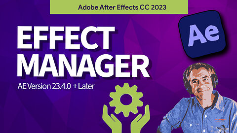 After Effects: How To Use Effect Manager