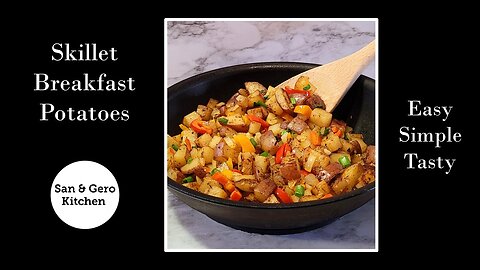 How To Make Skillet Breakfast Potatoes