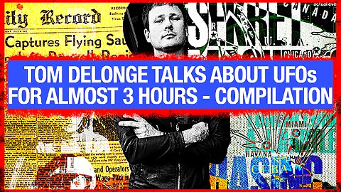 TOM DELONGE talks about UFOs for almost 3 hours! Compilation