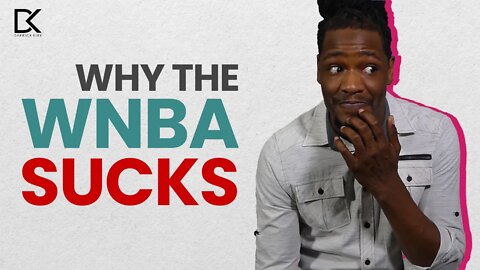 The WNBA Sucks. Why?
