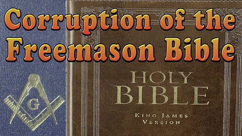 Corruption of the Freemason Bible