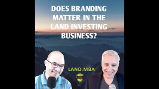 EP: 12 Does Branding Matter in the Land Investing Business