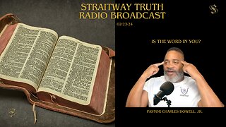 Straitway Truth Radio Broadcast 2024-02-23