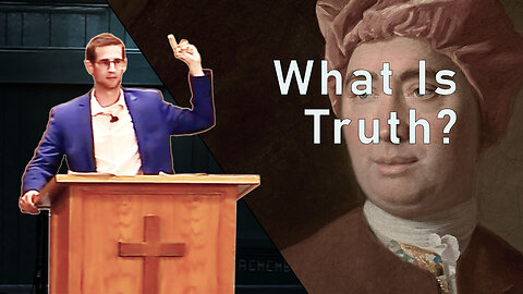 What Is Truth?