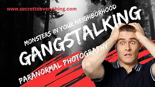 Gangstalking, Targeting, The color Blue and Paranormal Photography
