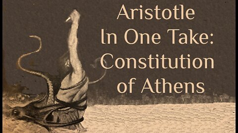 Aristotle In One Take: The Constitution of Athens