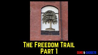 The American Revolution: The Freedom Trail Boston Pt 1