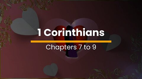 1 Corinthians 7, 8, & 9 - November 15 (Day 319)