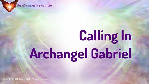 Calling In The Energy of Archangel Gabriel - Invoking Archangel Gabriel - Energy/Frequency Music