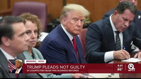 Trump pleads not guilty; analysis on unsealed indictment